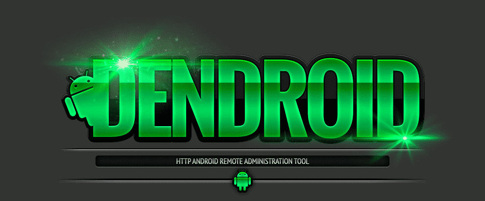 DENDROID the latest Remote Access Trojan that can trojanise any App available on deep web for 0.50 BTCDENDROID the latest Remote Access Trojan that can trojanise any App available on deep web for 0.50 BTC