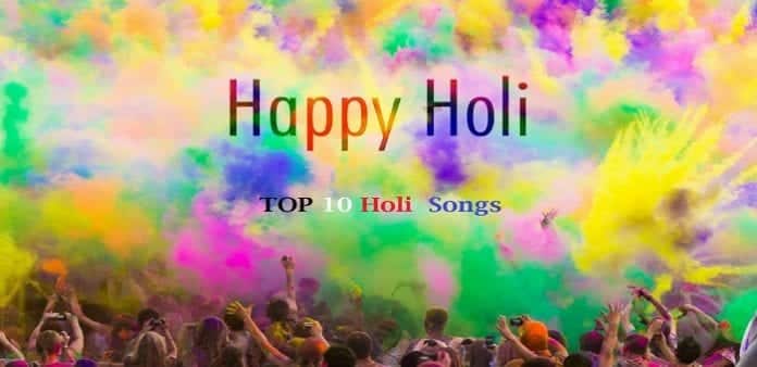 Happy Holi 2015, Wishing all our readers a happy festival of colours : Top 10 Holi songs