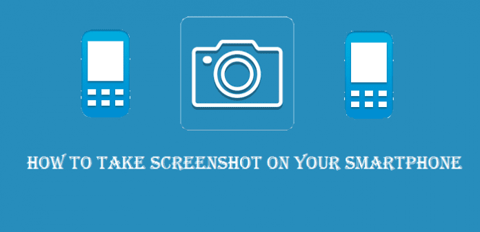 How to take Screenshots on Android, iPhone and Windows smartphones