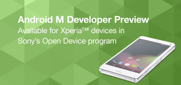 Android M Developer Preview announced for select Sony Xperia devices