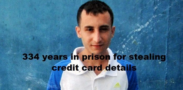 Hacker, 26, sentenced to a record 334 years in prison for stealing credit card details