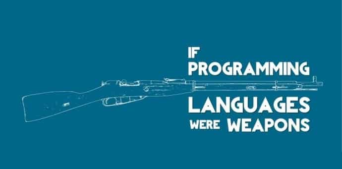 What if programming languages were weapons
