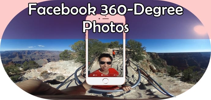 How to create, view and upload 360-degree photos on Facebook