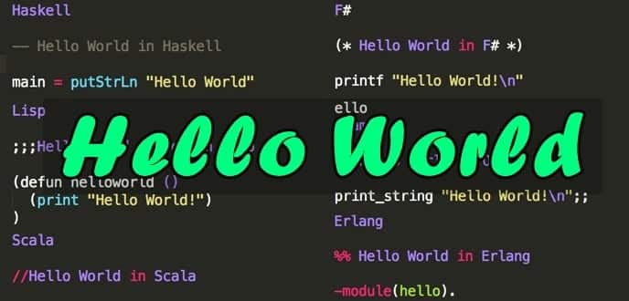 Here is how you can say 'Hello World' in 26 different coding languages