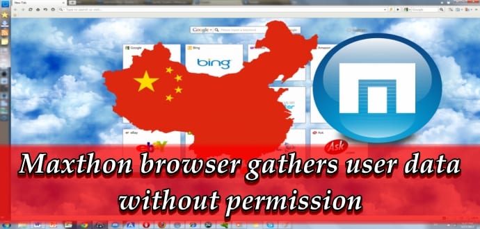 Maxthon Browser Caught Sending Sensitive Personal Data to China
