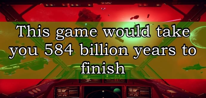 This game would take you 584 billion years to finish