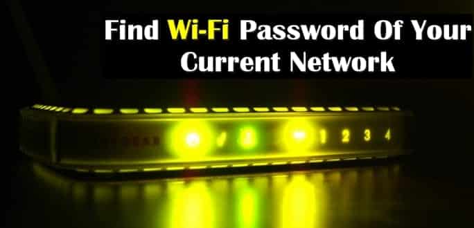 How To Find The Wi-Fi Password Of Your Current Network