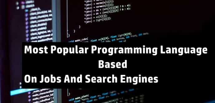Which Is The Most Popular Programming Language Based On Jobs And Search Engines?
