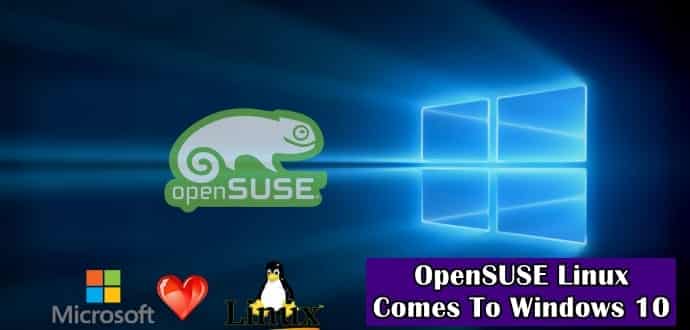 Forget Ubuntu, now OpenSuse comes to Windows 10