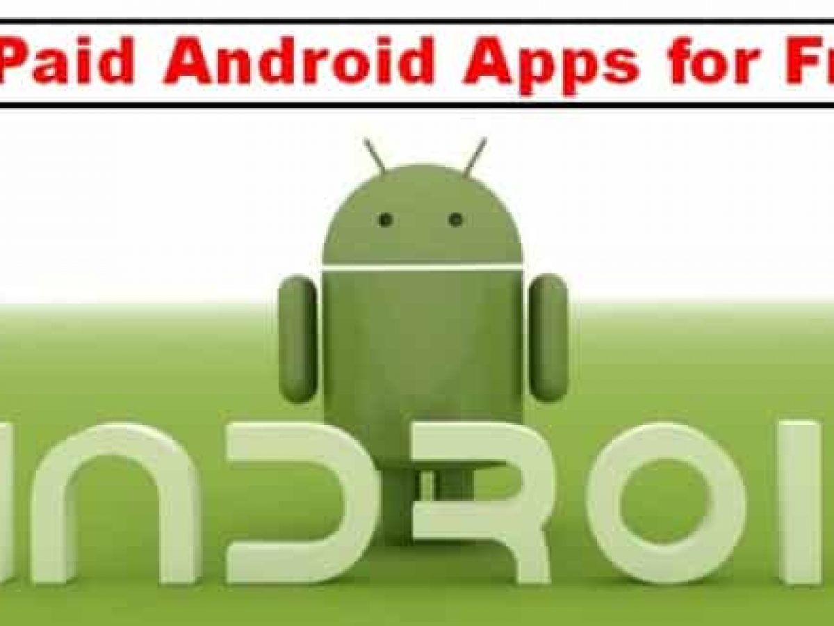 Best Google Play Store Alternatives To Get Paid Android Apps For Free