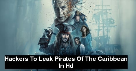 Hackers to leak 'Pirates of the Caribbean: Dead Men Tell No Tales