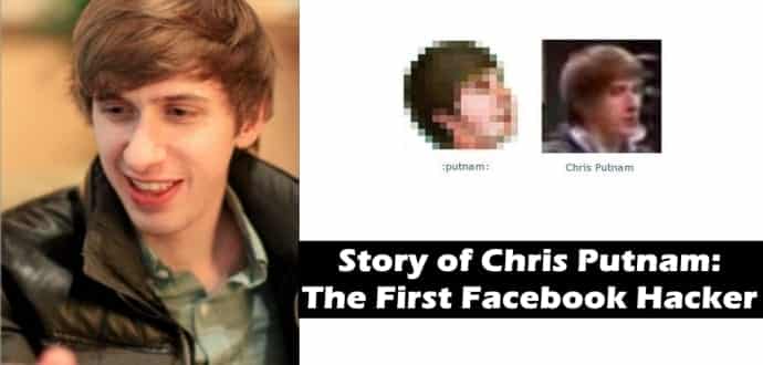 Story Behind The First Facebook Hacker Chris Putnam