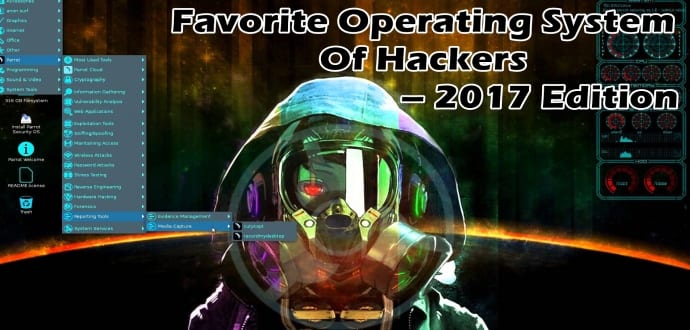 Best 10 Favourite Operating Systems Of Hackers – 2017 Edition