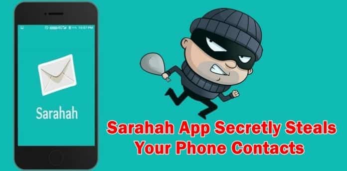 Beware! Sarahah app secretly steals all your phone and email contacts