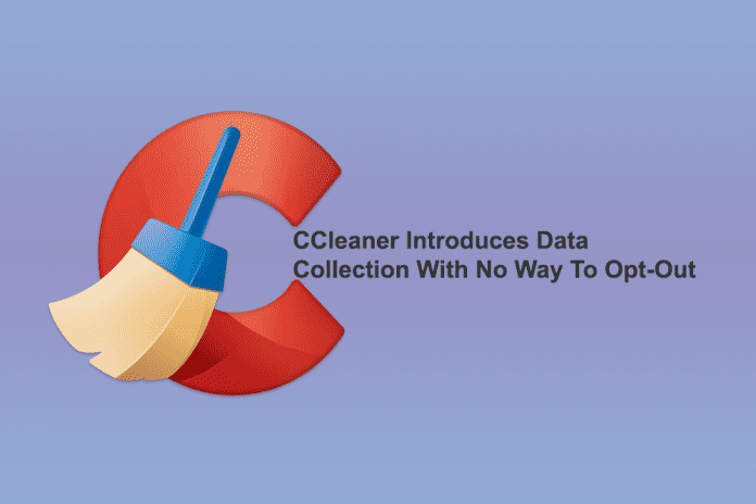 CCleaner users annoyed over active monitoring, user data collection
