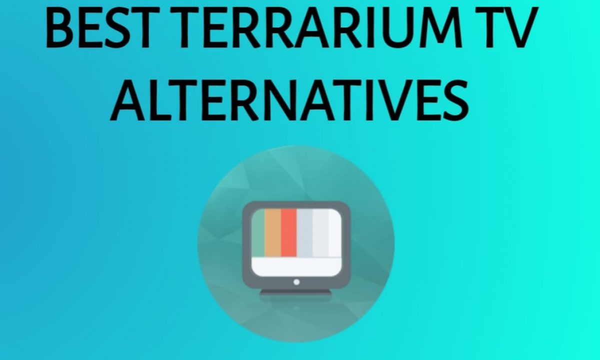 Terrarium Tv Alternatives To Watch Free Movies Tv Shows