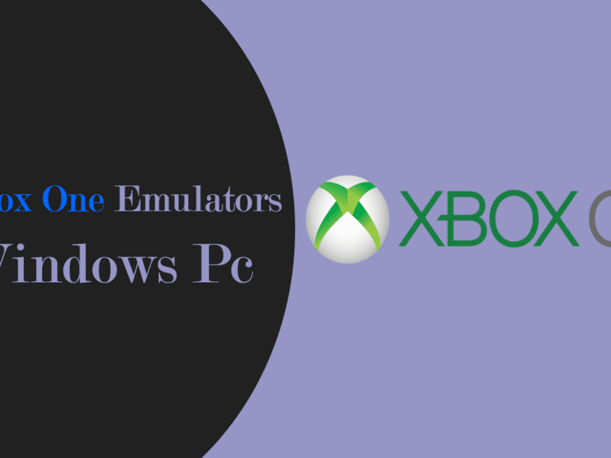 10 Best Xbox One Emulators For Windows Pc 2020