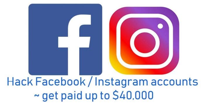 Hack Facebook or Instagram accounts and get paid up to $40,000