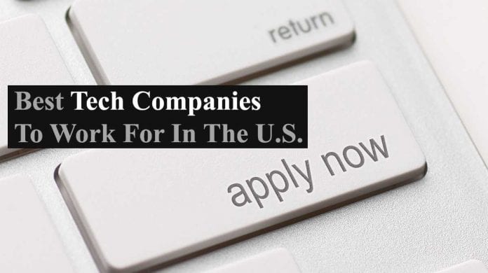 Best 29 Tech Companies To Work For In The U.S.