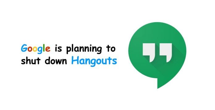 Google is planning to shut down Hangouts
