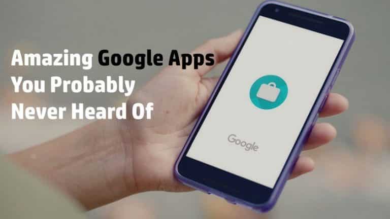 Google Apps You Have Never Heard Of