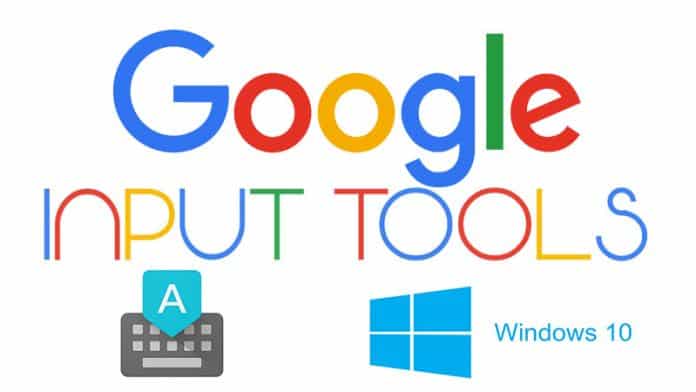 Google Input Tools For Windows 10: Explained!