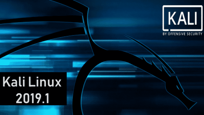 Kali Linux 2019.1 Released, Download Now!!!