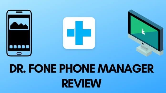 DR. FONE PHONE MANAGER REVIEW