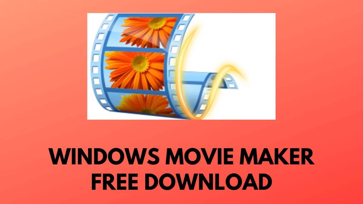 Windows Movie Maker Download For Free In 2023