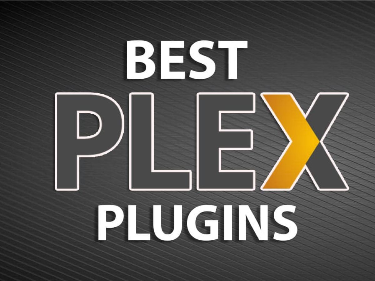 Featured image of post Best Plex Plugins 2020 Best plex plugins that despite everything work and will superpower your media server
