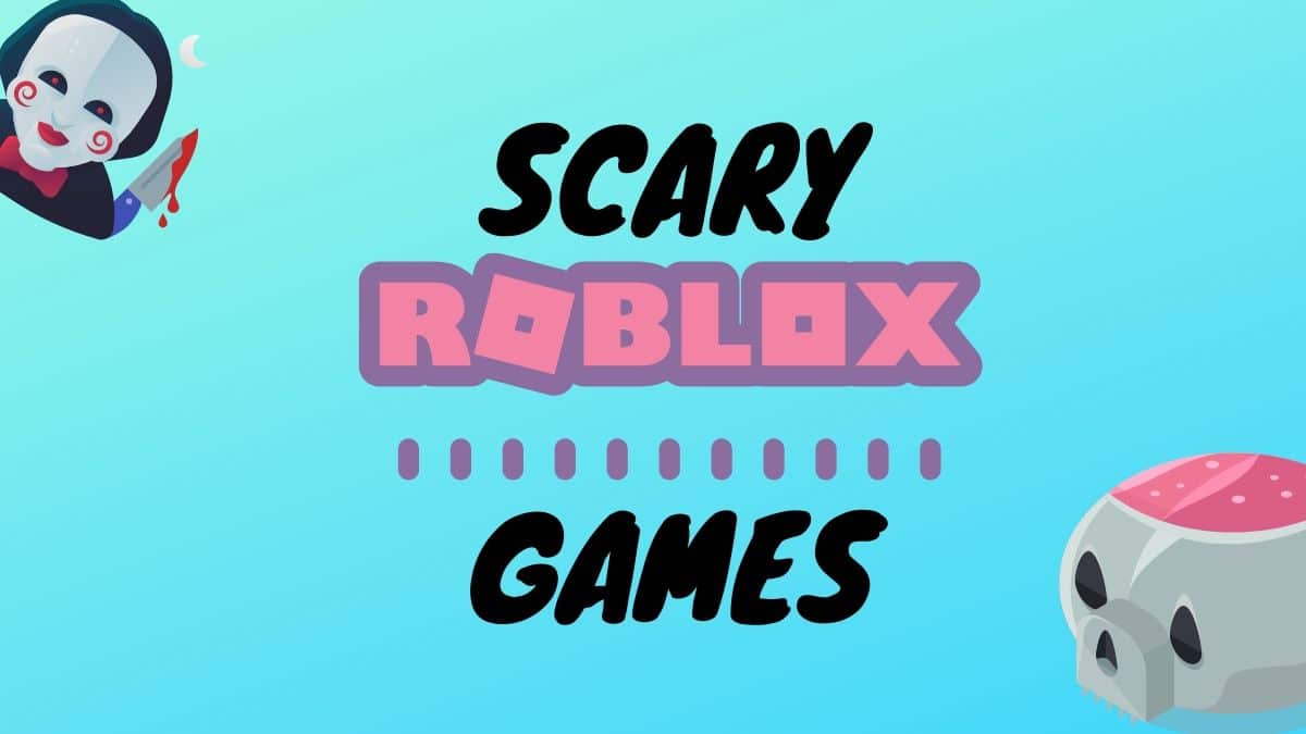 Scary Roblox Games To Play With Your Friends