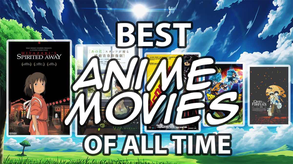 100 Best Anime Movies of All Time