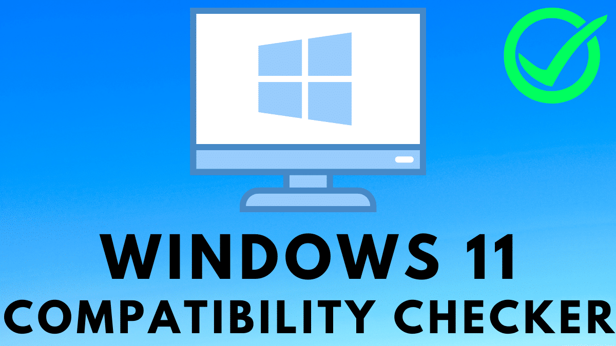 check if windows 11 compatible