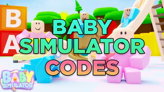 Baby Simulator Codes