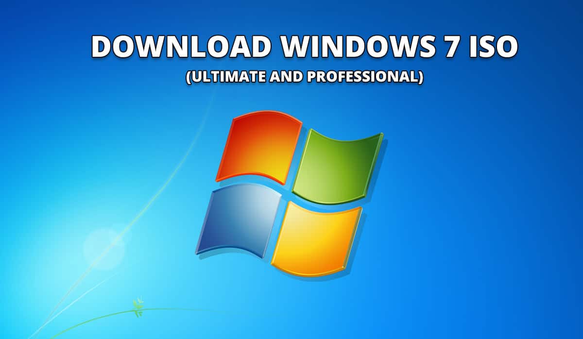 Download Windows 7 ISO File -Ultimate/ Professional (32/64 Bit)