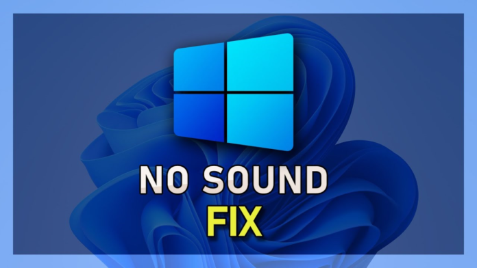 Fix no sound on Windows 11