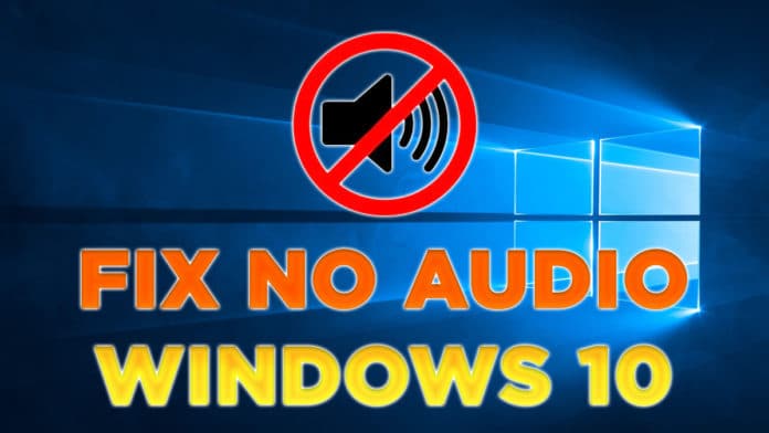 No Audio Windows 10