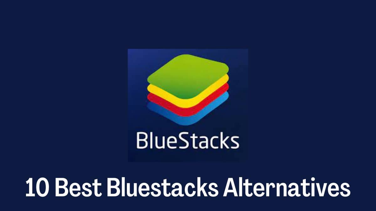 bluestacks alternative safe bluestacks alternative safe