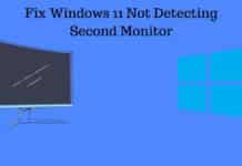 Fix Windows 11 Not Detecting Second Monitor