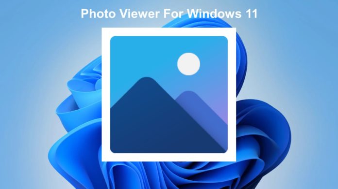 Photo Viewer for Windows 11
