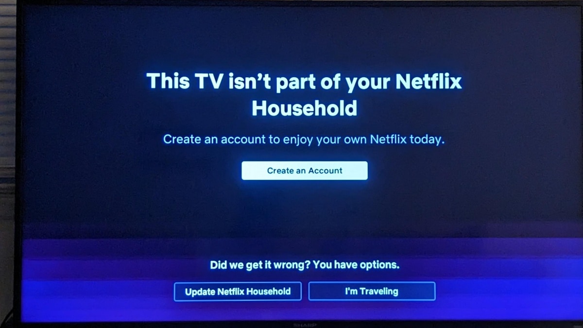 This TV Isn't Part of Your Netflix Household [Fixed]