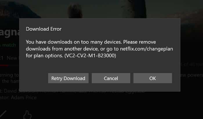 Netflix you have downloads on too many devices
