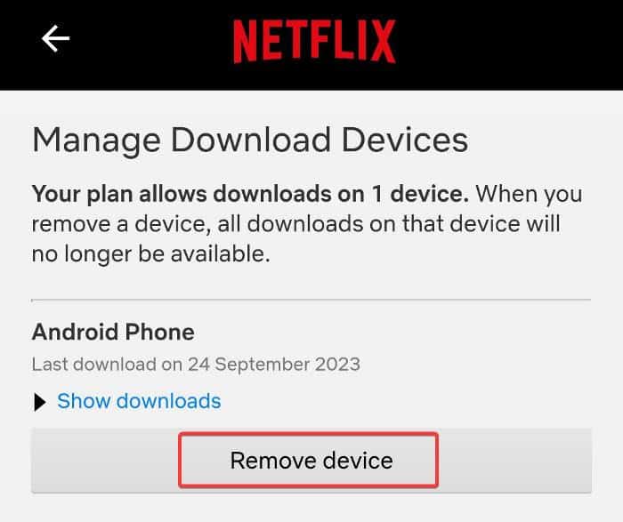 Remove device to fix Netflix you have downloads on too many devices