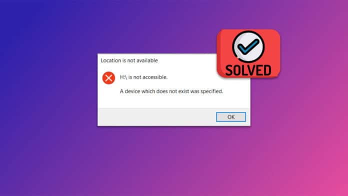 fix A Device Which Does Not Exist Was Specified
