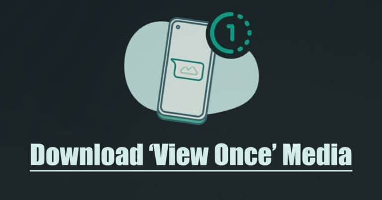Download ‘View Once’ Photos and Videos on WhatsApp